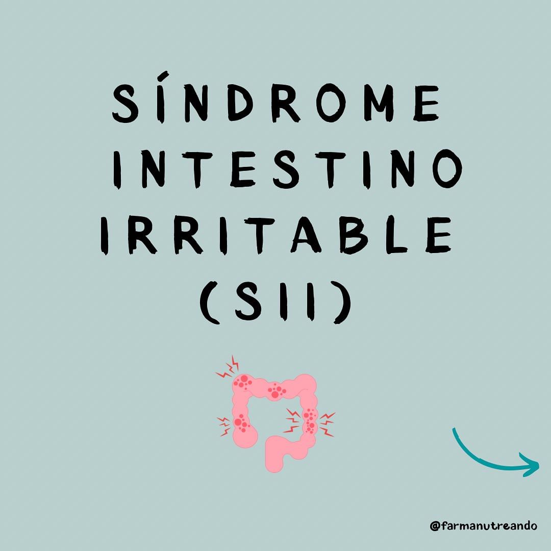 SÍNDROME DE INTESTINO IRRITABLE (SII)