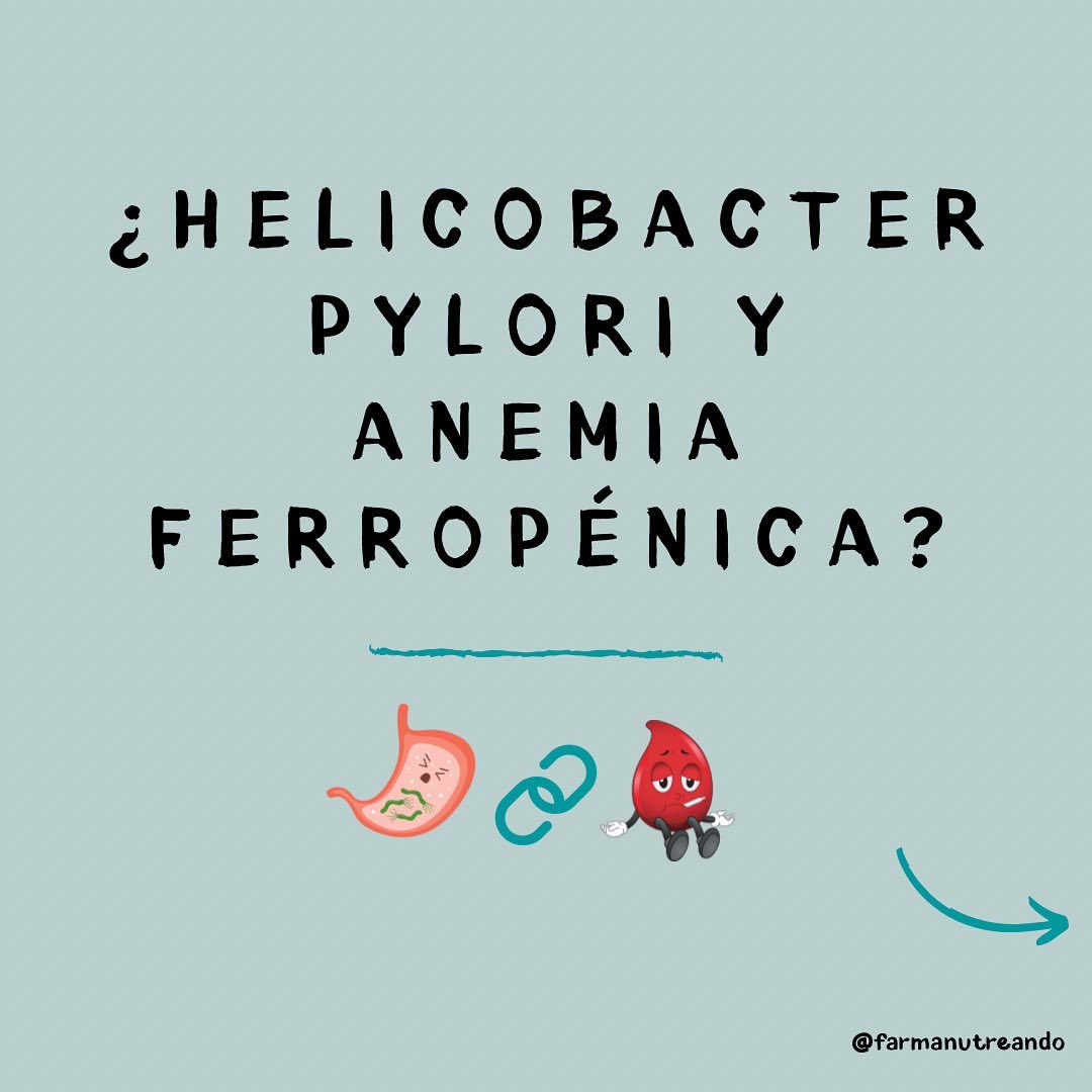 Helicobacter pylori y anemia ferropénica?🧐🩸