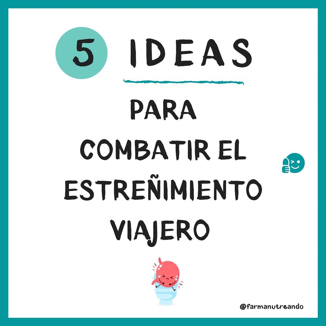 5 IDEAS para combatir el ESTREÑIMIENTO viajero 🚽⬇️